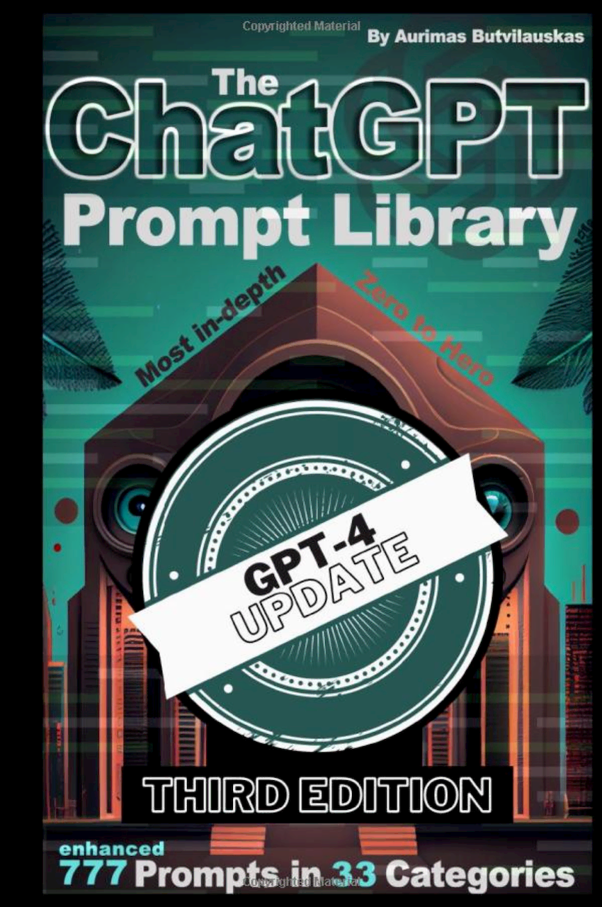 The ChatGPT Prompt Library (Artificial Intelligence Guides Book 8)