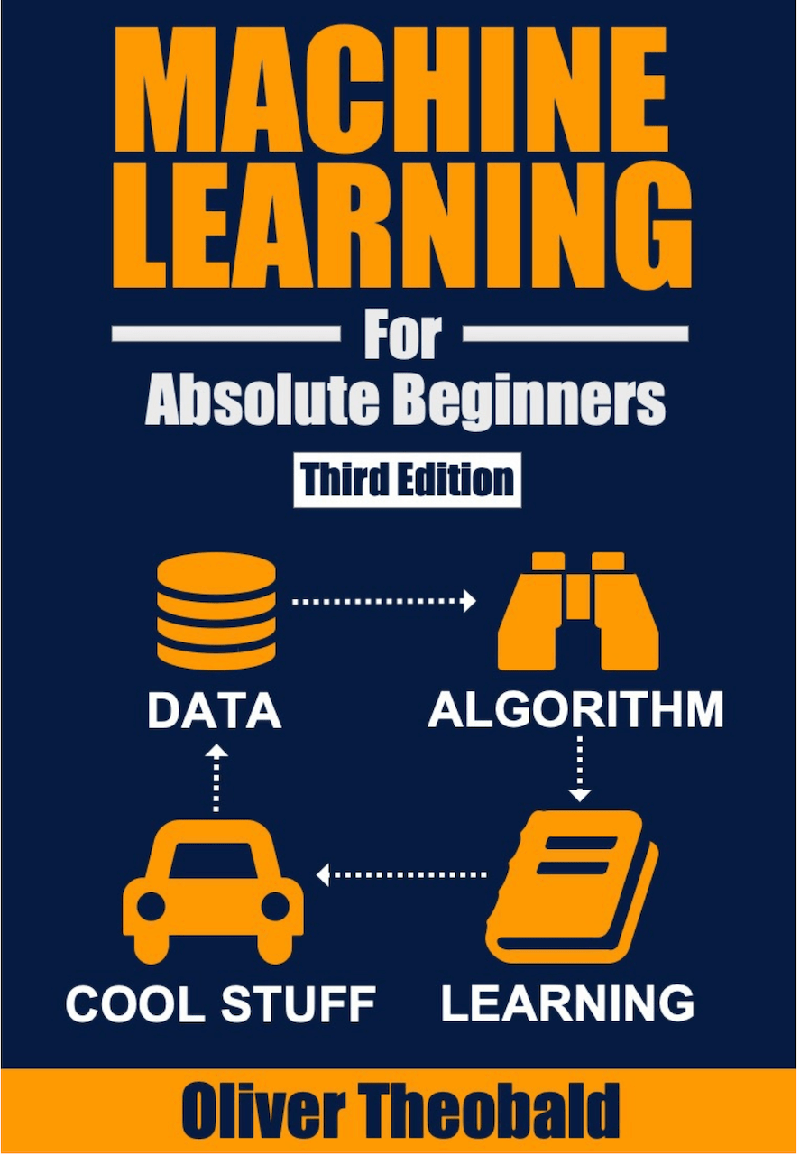 Machine Learning for Absolute Beginners: A Plain English Introduction